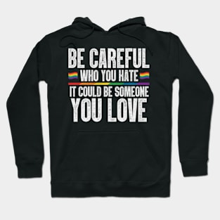 Flags Who You It Could Be Someone You Love Hoodie